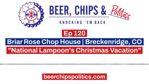 Ep 120 - Briar Rose Chop House | Breckenridge, CO - "National Lampoon's Christmas Vacation"