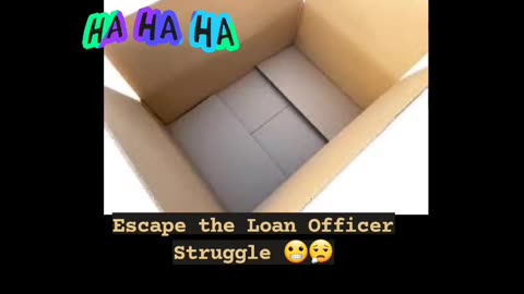 Escape the Loan Officer Struggle