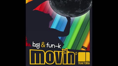 BSJ & FUN-K - MOVIN