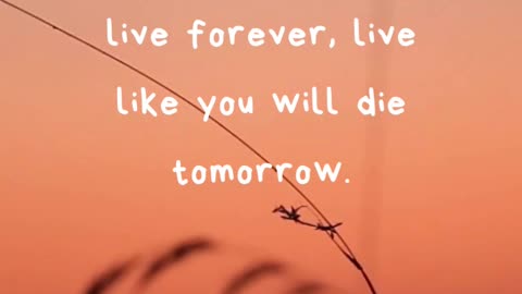 Learn If you will live forever