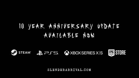 Slender_ The Arrival - Official 10th Anniversary Update Launch Trailer