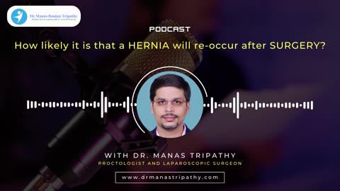 How likely it is that a hernia will re-occur after surgery | Hernia Repair Doctor in Bangalore