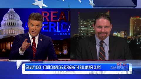 REAL AMERICA -- Dan Ball W/ Seamus Bruner, New Book, 'Controligarchs' Out Now!, 11/20/23
