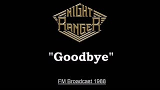 Night Ranger - Goodbye (Live in San Diego, California 1988) FM Broadcast