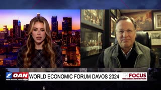IN FOCUS: WEF Banksters in Davos & Reading Between the Lines with Dr. Dave Brat - OAN