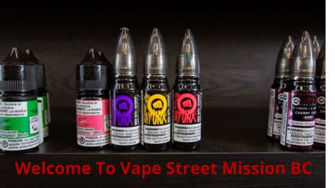 Vape Street - Premier Vape Shop in Mission, BC