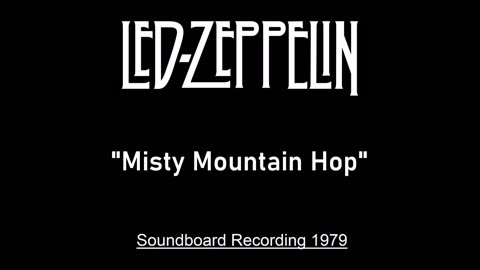 Led Zeppelin - Misty Mountain Hop (Live in Knebworth, England 1979) Soundboard