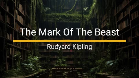 The Mark Of The Beast - Rudyard Kipling