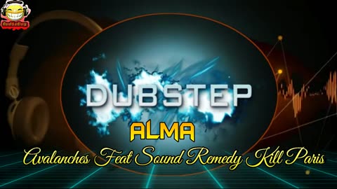 AUDIOBUG DUBSTEP Alma - Avalanches Feat Sound Remedy Kill Paris #audiobug71 #ncs #nocopyrights