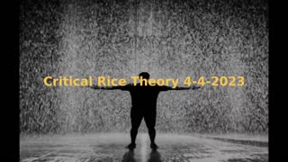 Critical RICE Theory 4-4-23