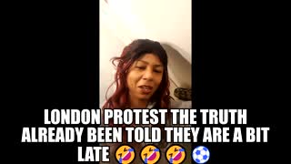 LONDON PROTEST THE TRUTH ALREADY BEEN TOLD THEY ARE A BIT LATE 🤣🤣🤣⚽️
