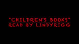 LindyRigg Reads "Children's Books"