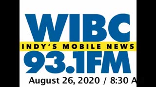 August 26, 2020 - Indianapolis 8:30 AM Update / WIBC