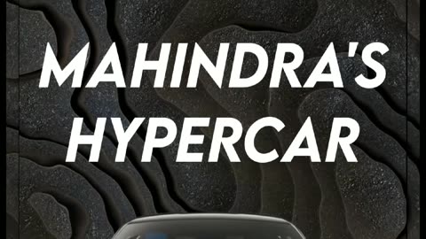 Mahindra's Own Hypercar!