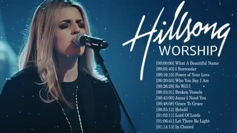 Hillsong worship best praise songs collection