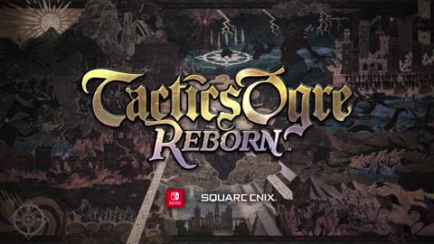 Tactics Ogre Reborn - Launch Trailer - Nintendo Switch
