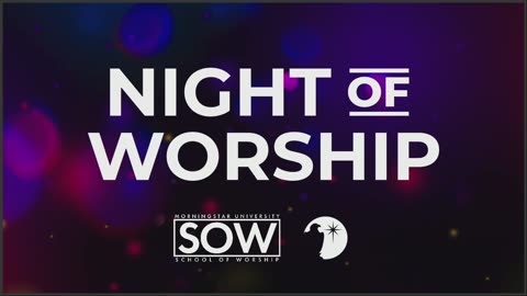 Night of Worship Fundraiser | School of Worship
