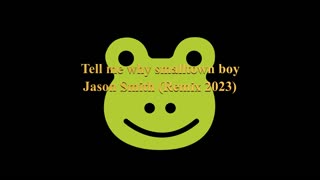 Tell me Why Smalltown Boy - Jason Smith Remix 2023