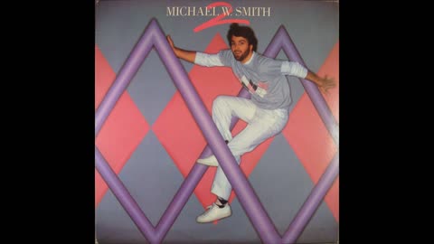 Michael W. Smith - Michael W. Smith II (1984) Part 2 (Full Album)