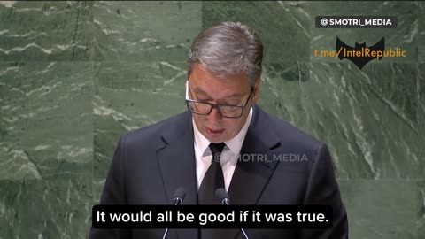 🇷🇸 Serbian Prez Vucic at UN General.