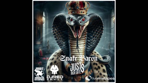 Just Rich Gates - Snake Baron Mixtape