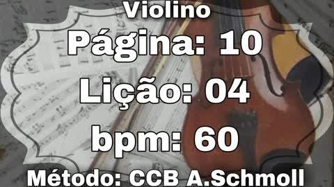 Página: 10 Lição: 04 - Violino [60 bpm]