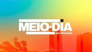 Meio-Dia em Brasília:votação da reforma tributária