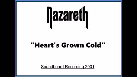 Nazareth - Heart’s Grown Cold (Live in Denver, Colorado 2001) Soundboard