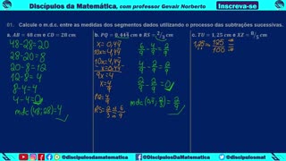 Em casa 01 - Calcule o m.d.c. pelo processo das subtrações sucessivas - Discípulos da matemática