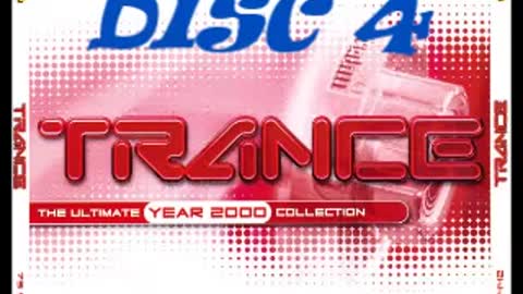 Trance the Ultimate Collection Year 2000 Disc 4