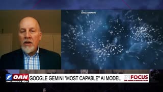 IN FOCUS: Artificial Intelligence and Google Gemini AI Model with Leo Hohmann - OAN