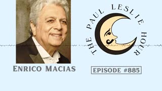 Enrico Macias Interview on The Paul Leslie Hour