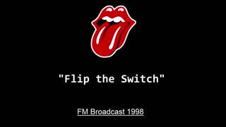 The Rolling Stones - Flip the Switch (Live in San Diego, California 1998) FM Broadcast