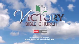 Victory Bible Church July 30, 2023