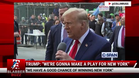 Trump: "We're Gonna Make A Play For New York”