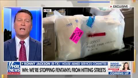Rep. Ronny Jackson on Fentanyl Crisis: ‘Biden Has Done Nothing But Burry His Head in the Sand’