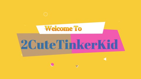 2CuteTinkerKid Intro Video