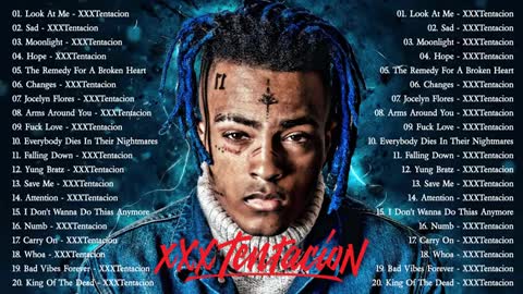 Best Songs By XXXTENTACION