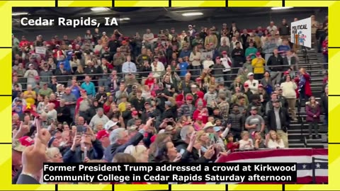 Trump addressed a massive crowd at Kirkwood Community College in Cedar Rapids, IA