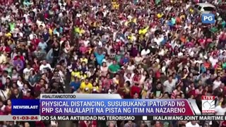 Physical distancing, susubukang ipatupad ng PNP sa nalalapit na pista ng Nazareno