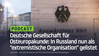 Deutsche Gesellschaft für Osteuropakunde: In Russland nun als "extremistische Organisation" gelistet