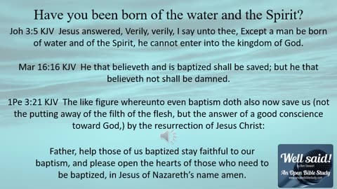 Have you been born of the water and the Spirit?