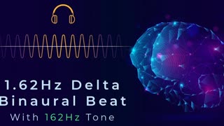 1.62Hz Delta Binaural Beats with 162Hz Frequency | Deep Healing & Cellular Healing | ASMR Binaural