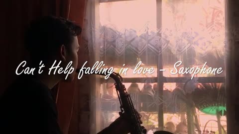 Can't Help Falling in love - Saxophone