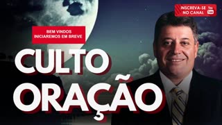 CULTO DE ORAÇÃO 02/08/2023