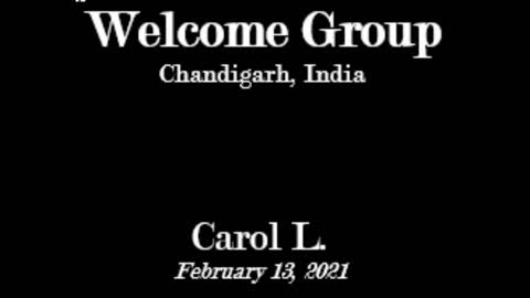 Carol's Experiences - Welcome Group - Feb. 13, 2021