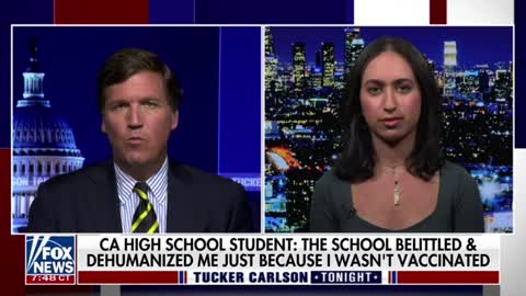 A high student from California tells Tucker Carlson about getting kicked out of school for not getting the COVID vax