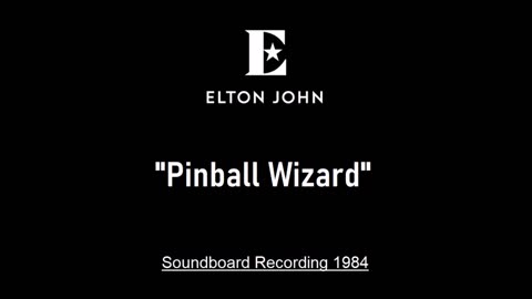 Elton John - Pinball Wizard (Live in Sydney, Australia 1984) Soundboard