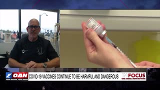 IN FOCUS: COVID-19 "Vaccines" Found To Be Harmful and Dangerous with Dr. Jeff Barke - OAN