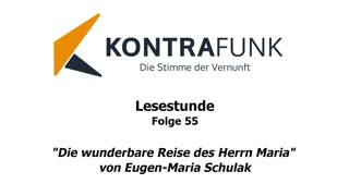 Lesestunde - Folge 55: „Die wunderbare Reise des Herrn Maria“ von Eugen-Maria Schulak